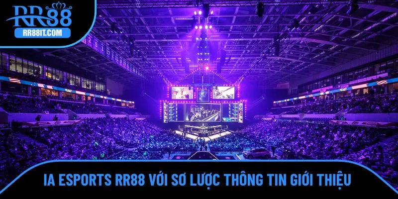 IA Esports với những điểm nổi bật ấn tượng