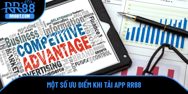 Một số ưu điểm khi tải app RR88